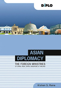 Asian Diplomacy: The Foreign Ministries of China, India, Japan, Singapore and Thailand